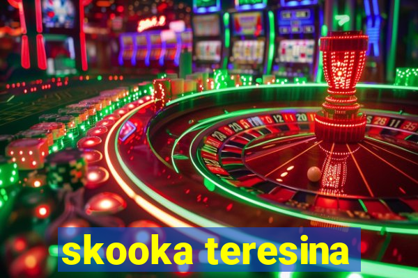 skooka teresina